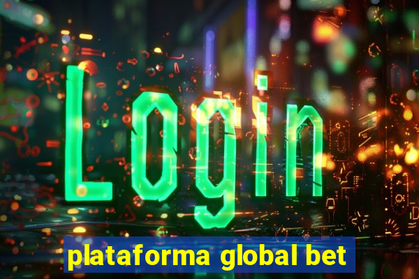 plataforma global bet